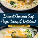 A creamy bowl of homemade broccoli cheese soup topped with melted cheddar and broccoli florets. A spoon is lifting a cheesy, broccoli-filled bite. Text on the image reads: Broccoli Cheddar Soup - Cozy, Cheesy & Delicious!