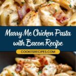 A close-up of creamy bacon chicken pasta with herbs in a skillet. The dish features a rich sauce, garnished with chopped parsley, while a fork lifts a tender bite of chicken. Text reads: Easy Marry Me Chicken Pasta with Bacon Recipe - cookiesrecipes.com.