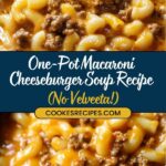 Close-up of a hearty macaroni cheeseburger soup with ground beef and pasta, served in a pot. The text overlay reads: One-Pot Macaroni Cheeseburger Soup Recipe (No Velveeta!)—a comforting twist on an easy ground beef soup from jessicasrecipes.com.