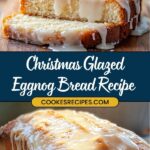 A sliced loaf of holiday eggnog bread topped with a creamy glaze rests on a wooden board, with the whole loaf cooling beneath. Text reads Easy Eggnog Loaf Recipe for Christmas with a website link: jessicasrecipes.com.