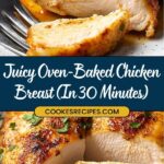 Close-up of juicy, easy baked chicken breast sliced and garnished with herbs. A fork holds a piece. Text overlay: Juicy Oven-Baked Boneless Chicken Breast (In 30 Minutes) with website link below.