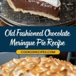 A slice of classic chocolate meringue pie with golden-brown peaks sits on a wire rack. Below, a full pie with similar meringue topping is displayed. Text reads Old Fashioned Chocolate Meringue Pie Recipe and COOKESRECIPES.COM.