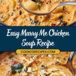 A bowl of creamy chicken soup with pasta shells, spinach, and herbs. A spoon lifts a portion, showcasing shredded chicken and sun-dried tomatoes. Text reads "Easy Marry Me Chicken Soup Recipe" with a website link for the ultimate creamy comfort food experience.