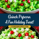 A bowl of cheerful holiday Grinch popcorn features bright green popcorn mixed with red and white candies and fluffy mini marshmallows. The text reads: Grinch Popcorn - A Fun Holiday Treat! COOKESRECIPES.COM in festive fonts.