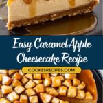 A slice of Caramel Apple Cheesecake topped with apple chunks and caramel sauce. The background shows the whole cheesecake adorned similarly. Text overlay reads Easy Fall Dessert Recipe and jessicasrecipes.com.