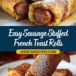Savory Sausage French Toast Roll Ups Recipe
