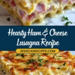 Ham and Cheese Lasagna Recipe
