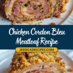 Cheesy Chicken Cordon Bleu Meatloaf Recipe