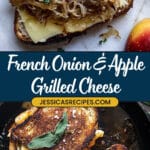 French Onion and Apple Grilled Cheese. Recipe