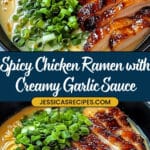 Fiery Chicken Ramen with Creamy Garlic Sauce Recipe
