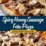Hot Sausage Feta Honey Pizza Recipe