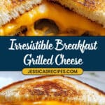 Breakfast Grilled Cheese Recipe