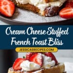 Cream Cheese Stuffed French Toast Recipe