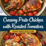 Creamy Pesto Chicken with Roasted Tomatoes Recipe