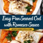 Easy Pan Seared Cod with Romesco Sauce Recipe