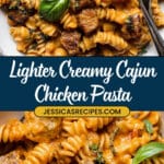 Lighter Creamy Cajun Chicken Pasta Recipe